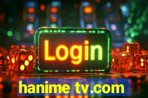 hanime tv.com